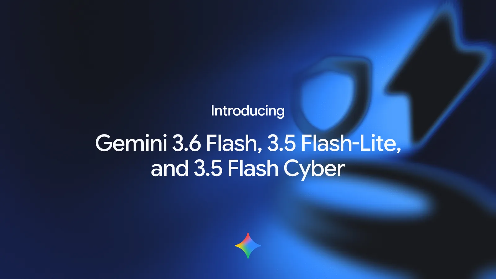 Google Launches Gemini 3.6 Flash, 3.5 Flash-Lite, and 3.5 Flash Cyber